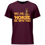 May the horse be with you - Customizable T-Shirt