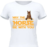 May the horse be with you - Customizable T-Shirt