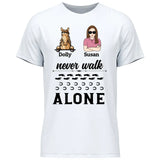 Never Walk Alone - Customizable T-Shirt