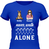 Never Walk Alone - Customizable T-Shirt