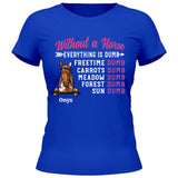 Without A Horse - Customizable T-Shirt
