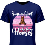 Just a girl who loves horses - Customizable T-Shirt