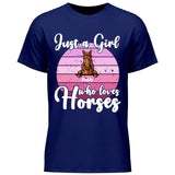 Just a girl who loves horses - Customizable T-Shirt