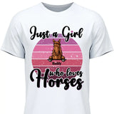 Just a girl who loves horses - Customizable T-Shirt