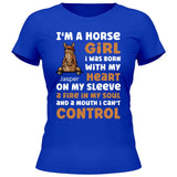 I’m a horse girl - Customizable T-Shirt