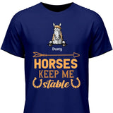 Hoses keep me stable - Customizable T-Shirt