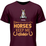 Hoses keep me stable - Customizable T-Shirt