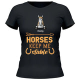 Hoses keep me stable - Customizable T-Shirt