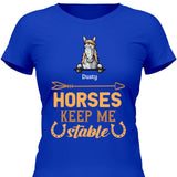 Hoses keep me stable - Customizable T-Shirt