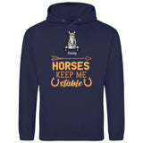 Horses keep me stable - Customizable Hoodie