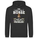 Yes I smell like a horse - Customizable Hoodie
