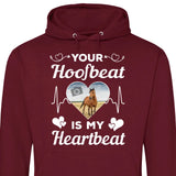 Your Hoofbeat Is My Heartbeat - Customizable Hoodie