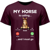 My Horse Is Calling - Customizable T-Shirt