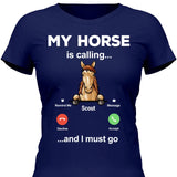 My Horse Is Calling - Customizable T-Shirt