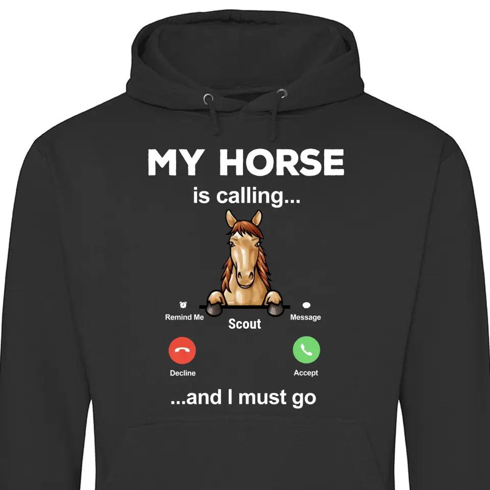 My Horse Is Calling Personalized Hoodie Gallupa