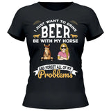 I just want to drink beer - Customizable T-Shirt