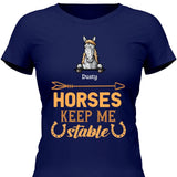 Hoses keep me stable - Customizable T-Shirt
