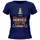 Hoses keep me stable - Customizable T-Shirt