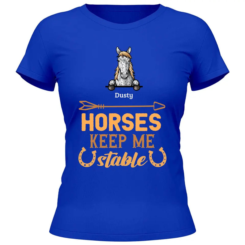 Hoses keep me stable - Customizable T-Shirt