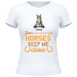 Hoses keep me stable - Customizable T-Shirt