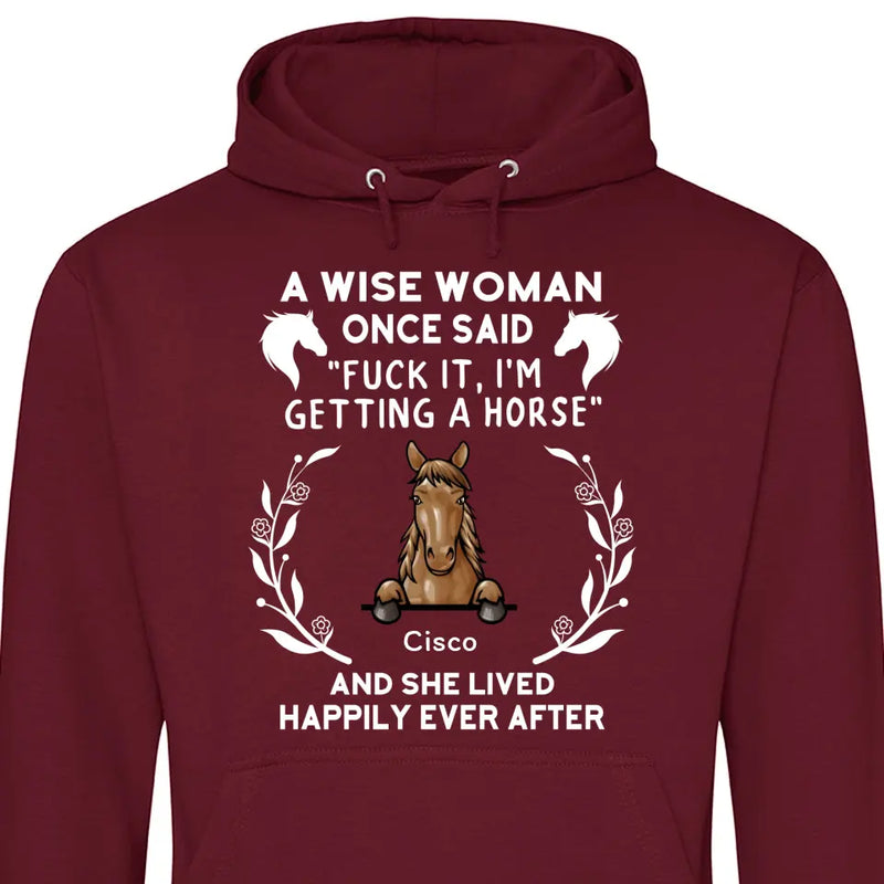 A wise woman once said Personalized Hoodie Gallupa