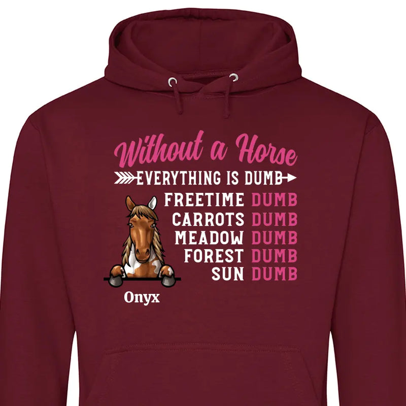 Without A Horse - Personalized Hoodie