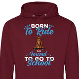 Born to ride, forced to school - Personalized Hoodie