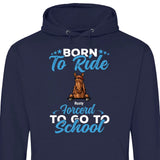 Born to ride, forced to school - Personalized Hoodie