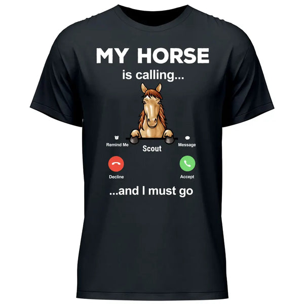 My Horse Is Calling - Personalized Tshirt