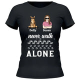 Never Walk Alone - Personalized Tshirt