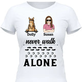 Never Walk Alone - Personalized Tshirt