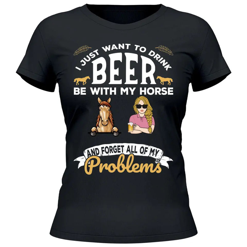 I just want to drink beer - Personalized Tshirt