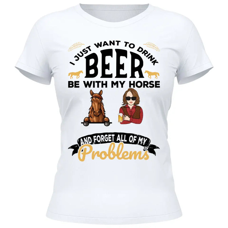 I just want to drink beer - Personalized Tshirt